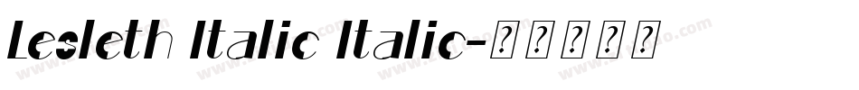 Lesleth Italic Italic字体转换